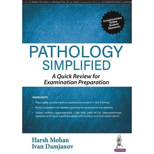 PATHOLOGY SIMPLIFIED: A QUICK REVIEW FOR EXAMINATION PREPARATION