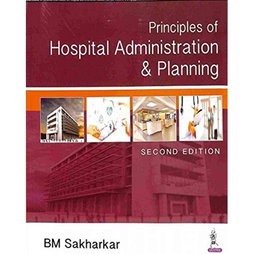 PRINCIPLES OF HOSPITAL ADMINISTRATION AND PLANNING