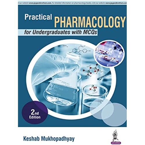 PRACTICAL PHARMACOLOGY FOR UNDERGRADUATES WITH MCQS
