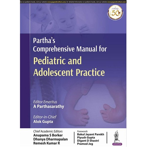 PARTHA’S COMPREHENSIVE MANUAL FOR PEDIATRIC AND ADOLESCENT PRACTICE