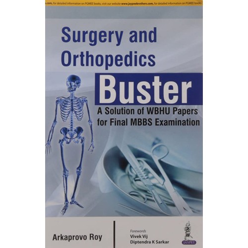 SURGERY AND ORTHOPEDICS BUSTER A SOLUTIONS OF WBHU PAPERS FOR FINAL MBBS EXAMINATION