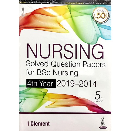 NURSING SOLVED QUESTION PAPERS FOR BSC NURSING 4TH YEAR 2019-2014