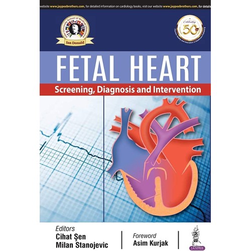 FETAL HEART: SCREENING, DIAGNOSIS AND INTERVE...