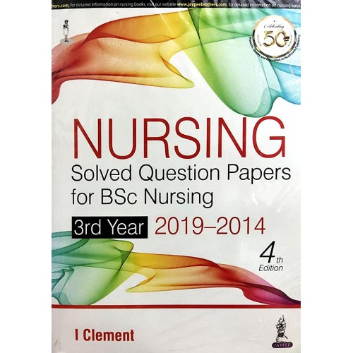 NURSING SOLVED QUESTION PAPERS FOR BSC NURSING 3RD YEAR 2019-2014