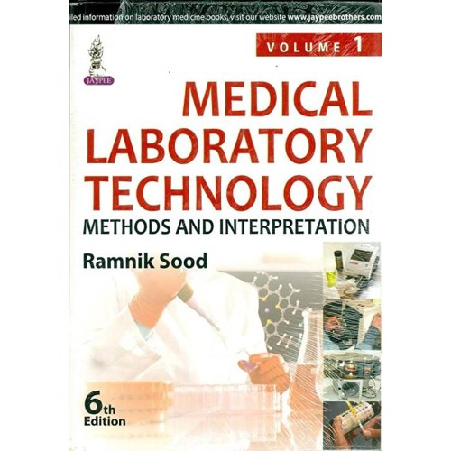 MEDICAL LABORATORY TECHNOLOGY (2VOLS) METHODS AND INTERPRETATIONS