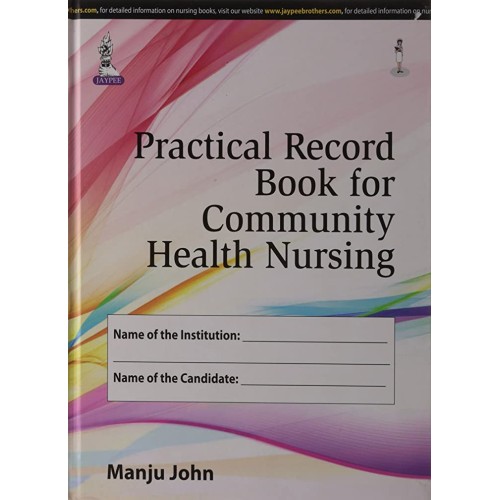PRACTICAL RECORD BOOK FOR COMMUNITY HEALTH NURSING