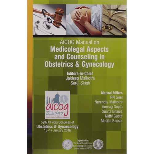 AICOG MANUAL ON MEDICOLEGAL ASPECTS AND COUNSELING IN OBSTETRICS & GYNECOLOGY