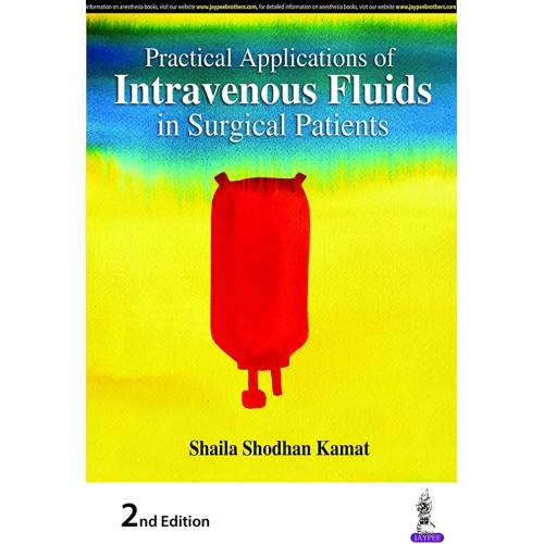 PRACTICAL APPLICATIONS OF INTRAVENOUS FLUIDS IN SURGICAL PATIENTS