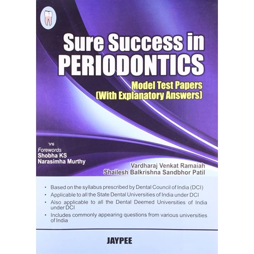 SURE SUCCESS IN PERIODONTICS(MODEL TEST PAPERS WITH EXPLANATORY ANSWERS)