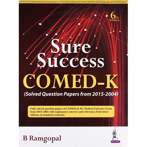 SURE SUCCESS COMED-K (SOLVED QUESTION PAPERS FROM 2015-2004)