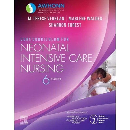 Core Curriculum for Neonatal Intensive Care Nursing - 6E