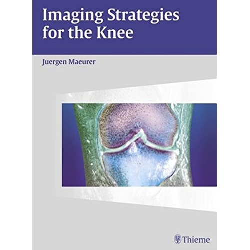 Imaging Strategies for the Knee