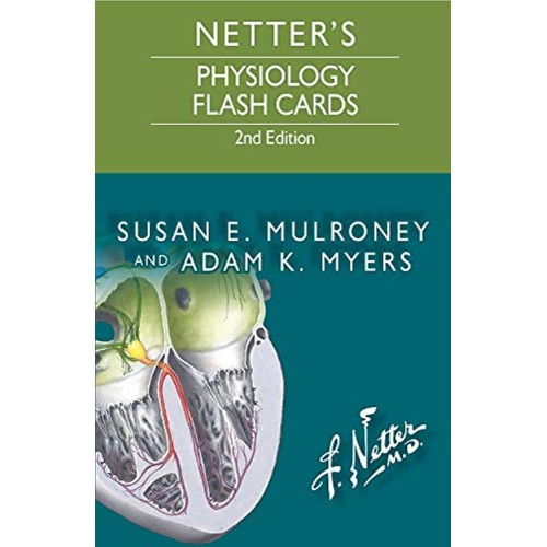 Mulroney-Netter's Physiology Flash Cards - 2E