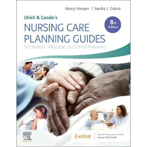 Ulrich & Canale's Nursing Care Planning Guide...