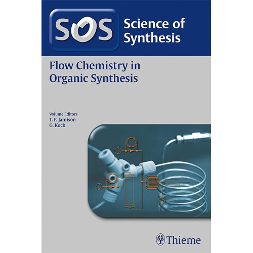 Science of Synthesis: Flow Chemistry in Organ...