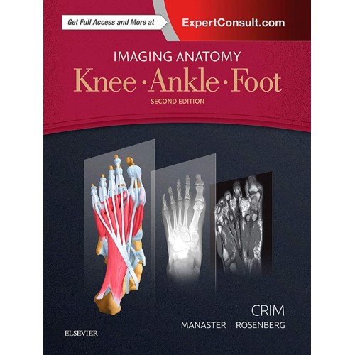 Imaging Anatomy: Knee, Ankle, Foot - 2E