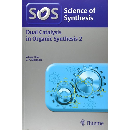 Science of Synthesis: Dual Catalysis in Organ...