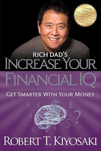 Rich Dad'S Increase Your Financial Iq: Get Sm...